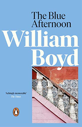 Stock image for The Blue Afternoon: William Boyd for sale by WorldofBooks