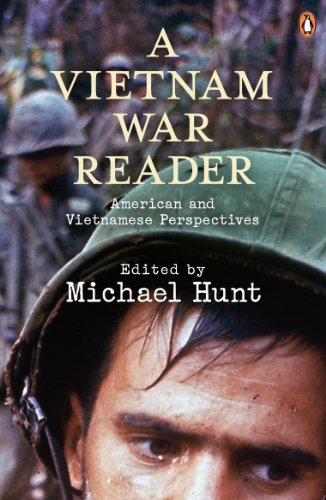 A Vietnam War Reader: American and Vietnamese Perspectives - Hunt, Michael