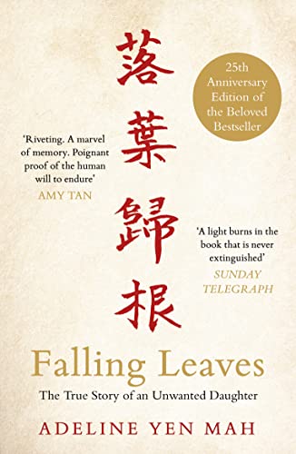 Beispielbild fr Falling Leaves Return to Their Roots: The True Story of an Unwanted Chinese Daughter zum Verkauf von WorldofBooks