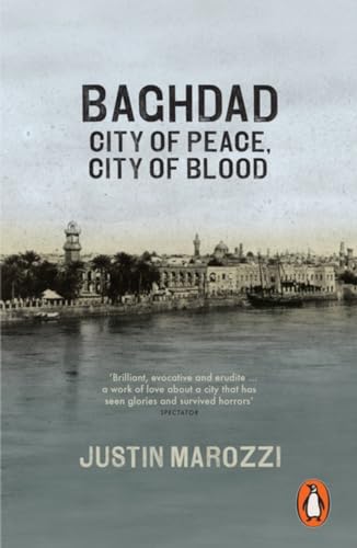 Imagen de archivo de Baghdad: City of Peace, City of Blood a la venta por WorldofBooks