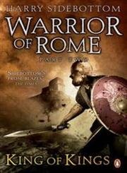 9780141047683: Warrior of Rome II: King of Kings (Warrior of Rome)