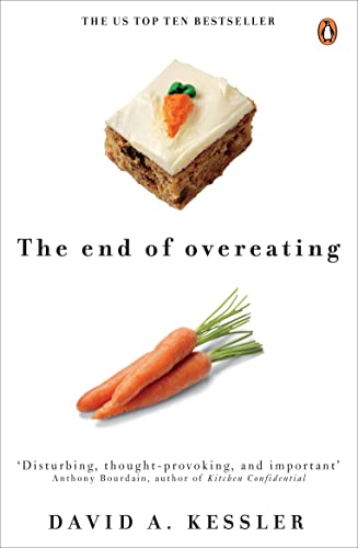 Imagen de archivo de The End of Overeating: Taking Control of Our Insatiable Appetite a la venta por ThriftBooks-Dallas