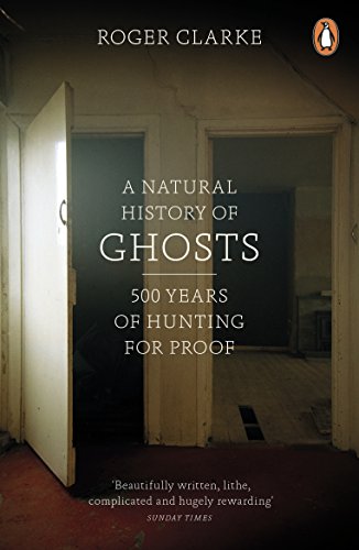 Beispielbild fr A Natural History of Ghosts zum Verkauf von Blackwell's