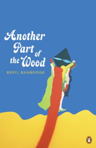 Another Part of the Wood (9780141048307) by Bainbridge, Beryl
