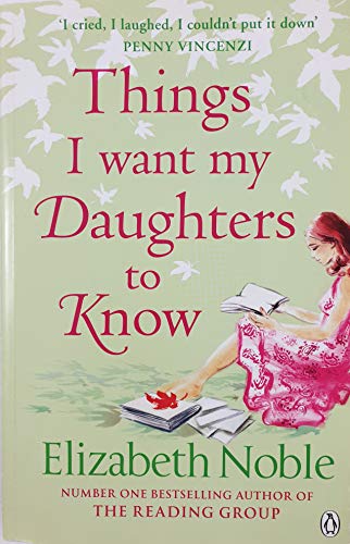 Stock image for Things I Want My Daughters to Know for sale by WorldofBooks