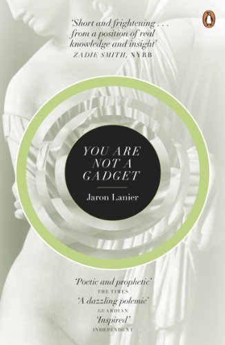 Stock image for You Are Not a Gadget: A Manifesto. Jaron Lanier for sale by SecondSale
