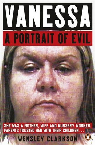 9780141049120: Vanessa: A Portrait of Evil