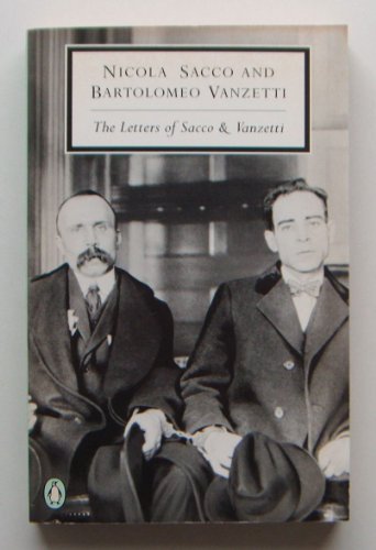 Beispielbild fr The Letters of Sacco And Vanzetti (Penguin Classics S.) zum Verkauf von WorldofBooks