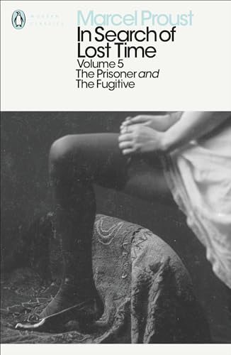 Stock image for In Search of Lost Time: Volume 5: The Prisoner and the Fugitive (Penguin Modern Classics) for sale by WorldofBooks