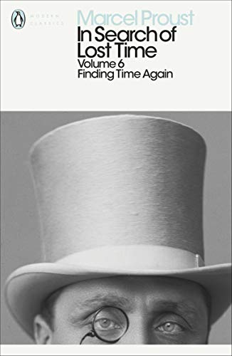 9780141180366: In Search of Lost Time: Volume 6: Finding Time Again (Penguin Modern Classics)