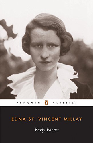 Early Poems (Penguin Twentieth-Century Classics) (9780141180540) by Edna St. Vincent Millay; Holly Peppe