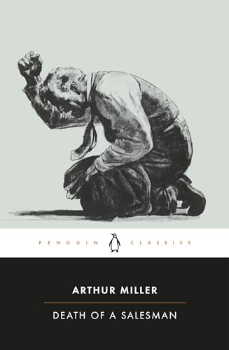 Death of a Salesman: Certain Private Conversations in Two Acts and a Requiem (Penguin Twentieth-Century Classics) - Miller, Arthur