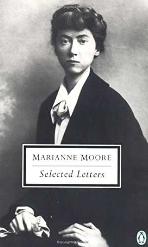 9780141181202: Selected Letters of Marianne Moore (Classic, 20th-Century, Penguin)