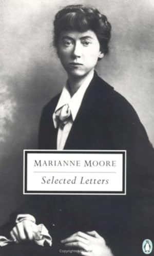 9780141181202: Selected Letters of Marianne Moore (Classic, 20th-Century, Penguin)