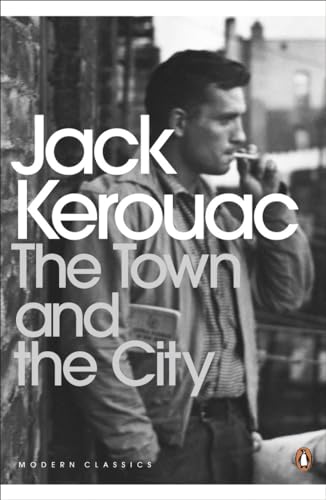 Imagen de archivo de The Town and the City: Jack Kerouac (Penguin Modern Classics) a la venta por WorldofBooks