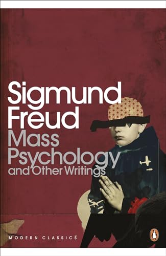 Mass Psychology (Penguin Modern Classics Translated Texts) (9780141182414) by Freud, Sigmund