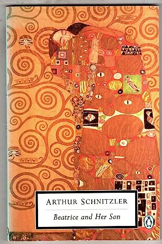 Beatrice and Her Son (Penguin Twentieth Century Classics) (9780141182698) by Arthur Schnitzler; Martin Swales; Shaun Whiteside