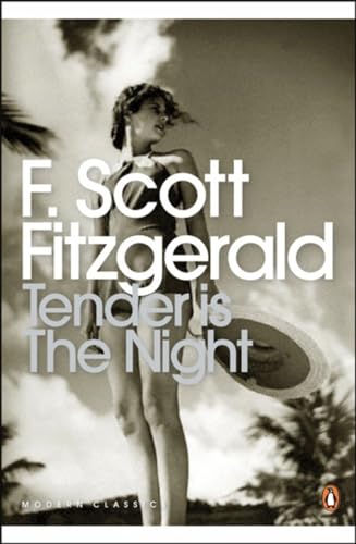 9780141183596: Tender is the Night: A Romance (Penguin Modern Classics)