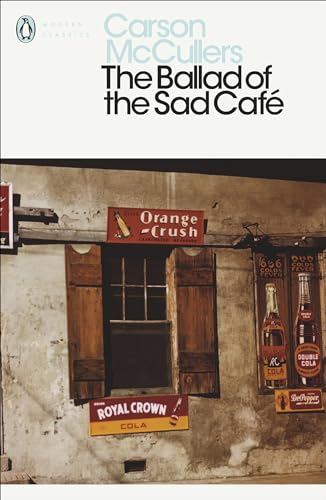 Stock image for The Ballad of the Sad Cafe: Wunderkind; The Jockey; Madame Zilensky and the King of Finland; The Sojourner; A Domestic Dilemma; A Tree, A Rock, A Cloud (Penguin Modern Classics) for sale by medimops