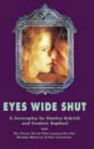 EYES WIDE SHUT: Screenplay and Dream Story (PENGUIN Edition) (9780141183770) by FERDERIC RAPHAEL; ARTHUR SCHNITZLER; STANLEY KUBRICK