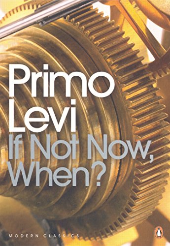 9780141183909: If Not Now, When? (Penguin Modern Classics)