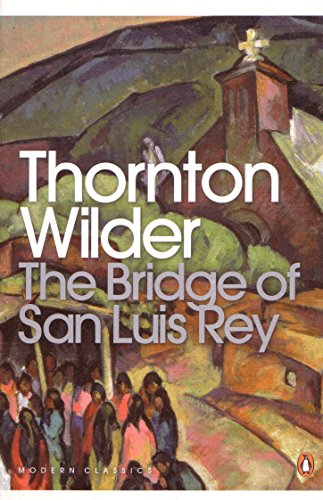 9780141184258: The Bridge of San Luis Rey (Penguin Modern Classics)