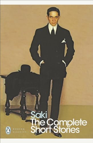 Stock image for Saki, The Complete Short Stories (Penguin Modern Classics) for sale by WorldofBooks