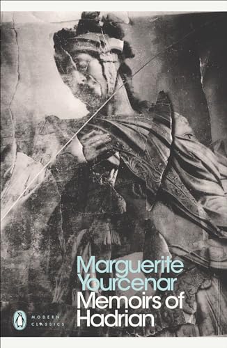 Modern Classics Memoirs of Hadrian - Marguerite Yourcenar