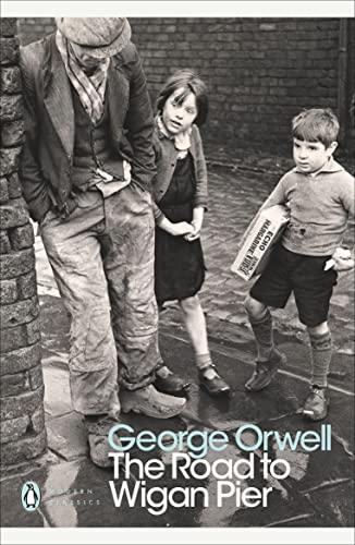 9780141185293: The Road to Wigan Pier: George Orwell (Penguin Modern Classics)