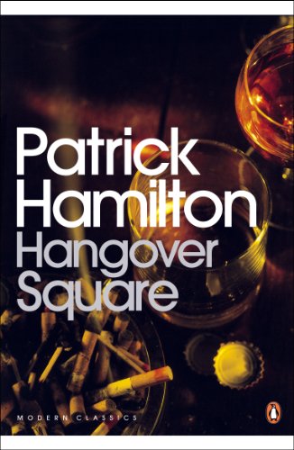Beispielbild fr Hangover Square: A Story of Darkest Earl's Court (Penguin Modern Classics) zum Verkauf von WorldofBooks