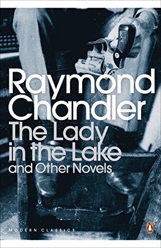 9780141186085: The Lady in the Lake and Other Novels: Raymond Chandler