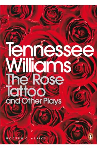 Stock image for The Rose Tattoo and Other Plays (Penguin Modern Classics) for sale by WorldofBooks