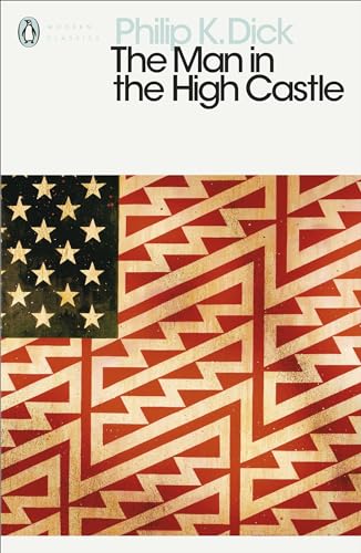 9780141186672: The Man in the High Castle: Philip K. Dick (Penguin Modern Classics)