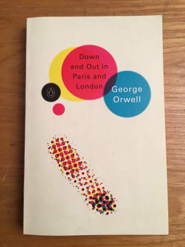 Beispielbild fr Down and Out in Paris and London (Penguin Modern Classics) zum Verkauf von WorldofBooks