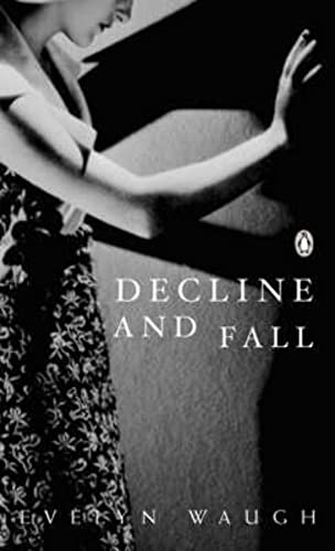 9780141187488: Decline and Fall (Penguin Modern Classics)