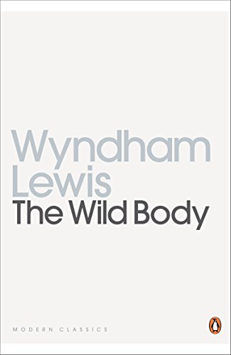 9780141187631: The Wild Body: A Soldier of Humour and Other Stories (Penguin Modern Classics)