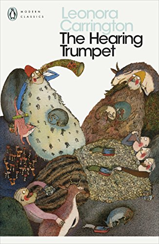 Beispielbild fr The Hearing Trumpet: Leonora Carrington (Penguin Modern Classics) zum Verkauf von WorldofBooks