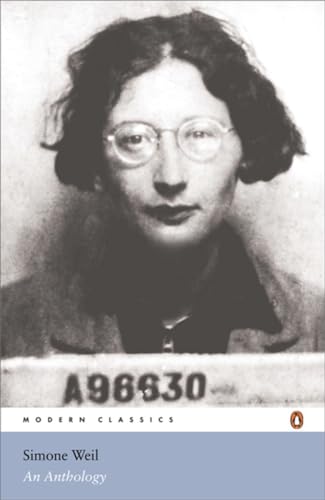 Stock image for Modern Classics Simone Weil an Anthology (Penguin Modern Classics) for sale by Books Unplugged