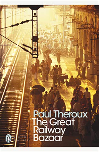 9780141189147: The Great Railway Bazaar: By Train Through Asia (Penguin Modern Classics)