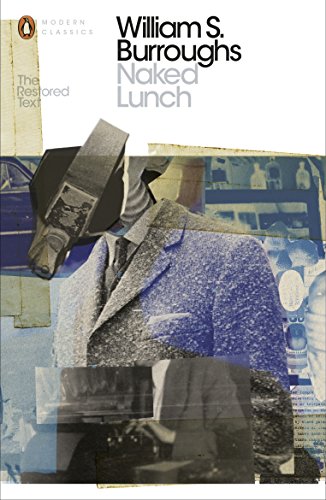 Beispielbild fr Naked Lunch: The Restored Text (Penguin Modern Classics) zum Verkauf von WorldofBooks