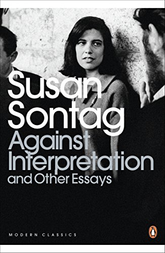 Susan Sontag Against Interpretation and Other Essays (Penguin Modern Classics) /anglais (9780141190068) by SONTAG SUSAN