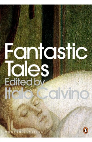 Fantastic Tales: Visionary and Everyday (Modern Classics (Penguin)) (9780141190129) by Italo Calvino
