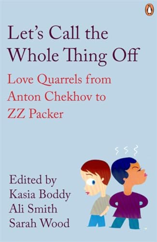 Beispielbild fr Let's Call the Whole Thing Off: Love Quarrels from Anton Chekhov to ZZ Packer (Penguin Modern Classics) zum Verkauf von AwesomeBooks