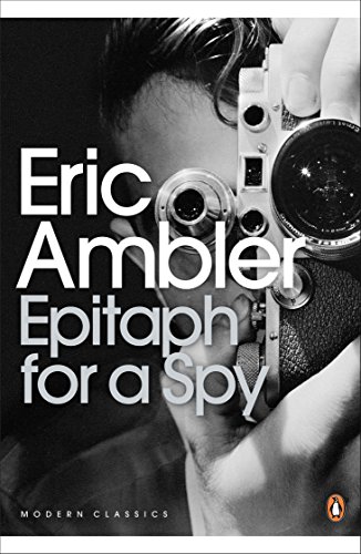 9780141190310: Epitaph for a Spy (Penguin Modern Classics)