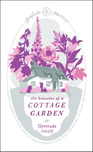 Stock image for English Journeys the Beauties of a Cottage Garden