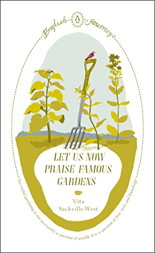 Beispielbild fr Let Us Now Praise Famous Gardens (Penguin English Journeys) zum Verkauf von WorldofBooks