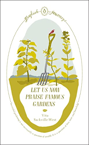 9780141190891: Let Us Now Praise Famous Gardens (Penguin English Journeys)