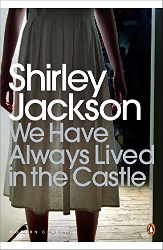 9780141191454: We Have Always Lived in the Castle: Shirley Jackson (Penguin Modern Classics)