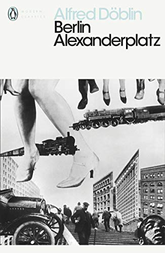 9780141191621: Berlin Alexanderplatz: Alfred Dblin (Penguin Modern Classics)