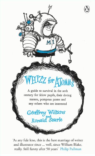 Imagen de archivo de Whizz for Atomms : A Guide to Survival in the 20th Century for Fellow Pupils, Their Doting Maters, Pompous Paters and Any Others Who Are Interested a la venta por Better World Books: West